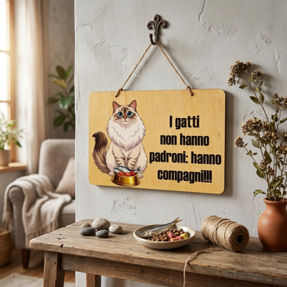 Targa in Legno per Gatti 20x30 cm – “I Gatti Non Hanno Padroni” | Idea Regalo per Amanti dei Gatti